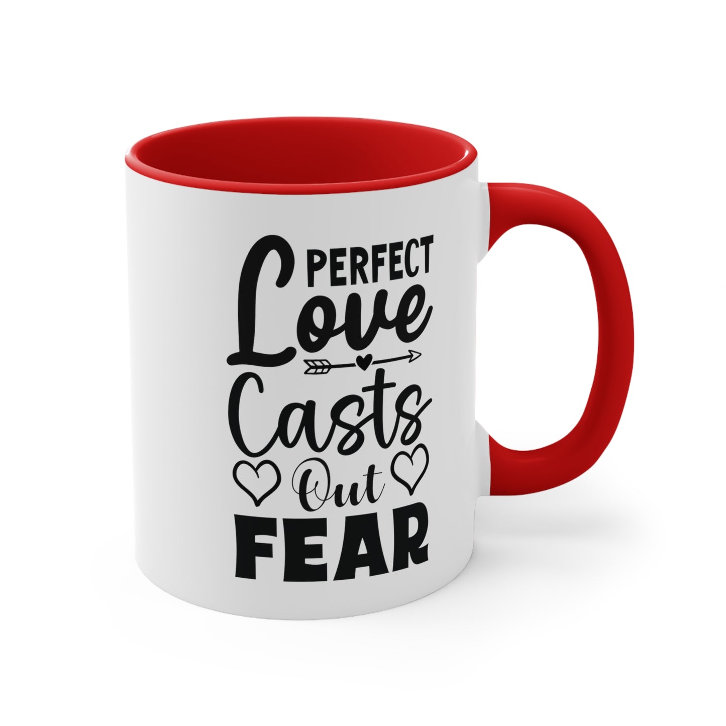 Perfect Love Casts Out Fear Accent Coffee Mug, 11oz