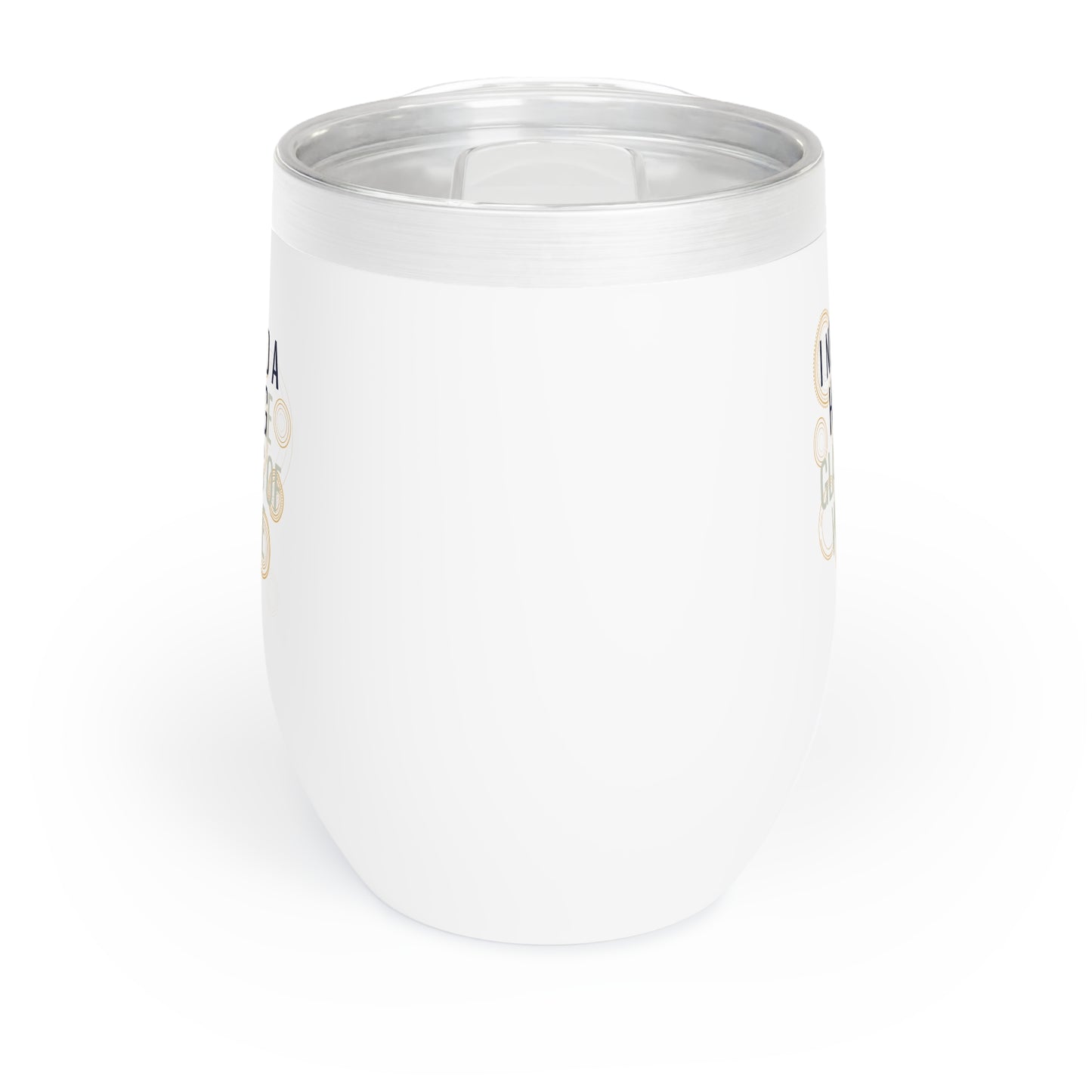 I Need A Huge Glass of Wine Chill Wine Tumbler