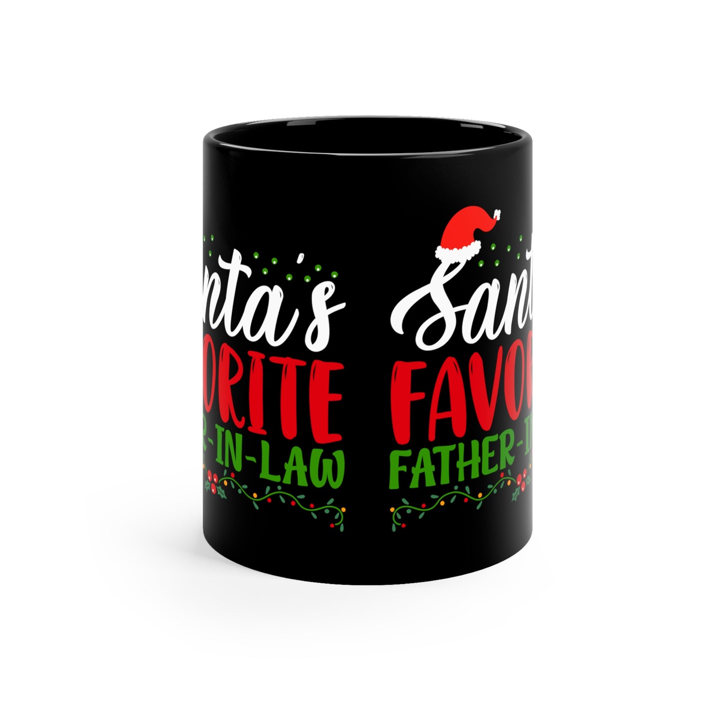 Santa's Favorite Father-In-Law 11oz Black Mug