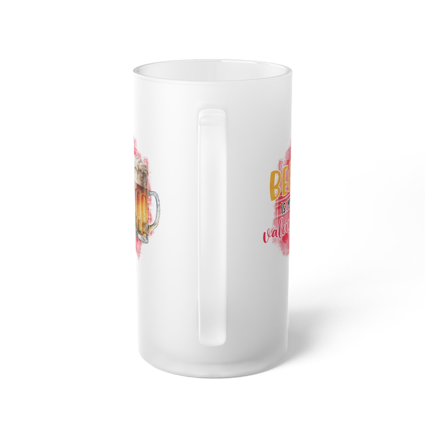 Beer Is My Valentine Frosted Glass Beer Mug