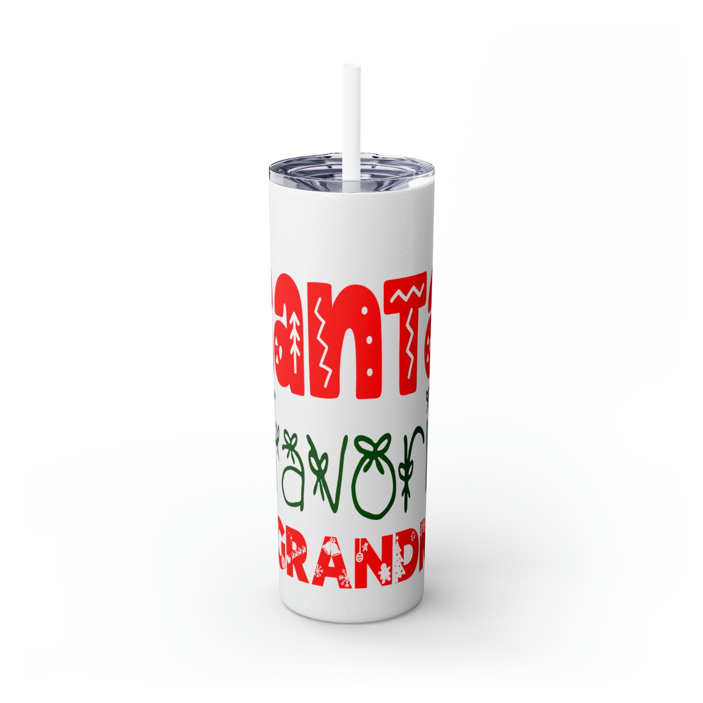 Santa's Favorite Grandma Skinny Tumbler with Straw, 20oz