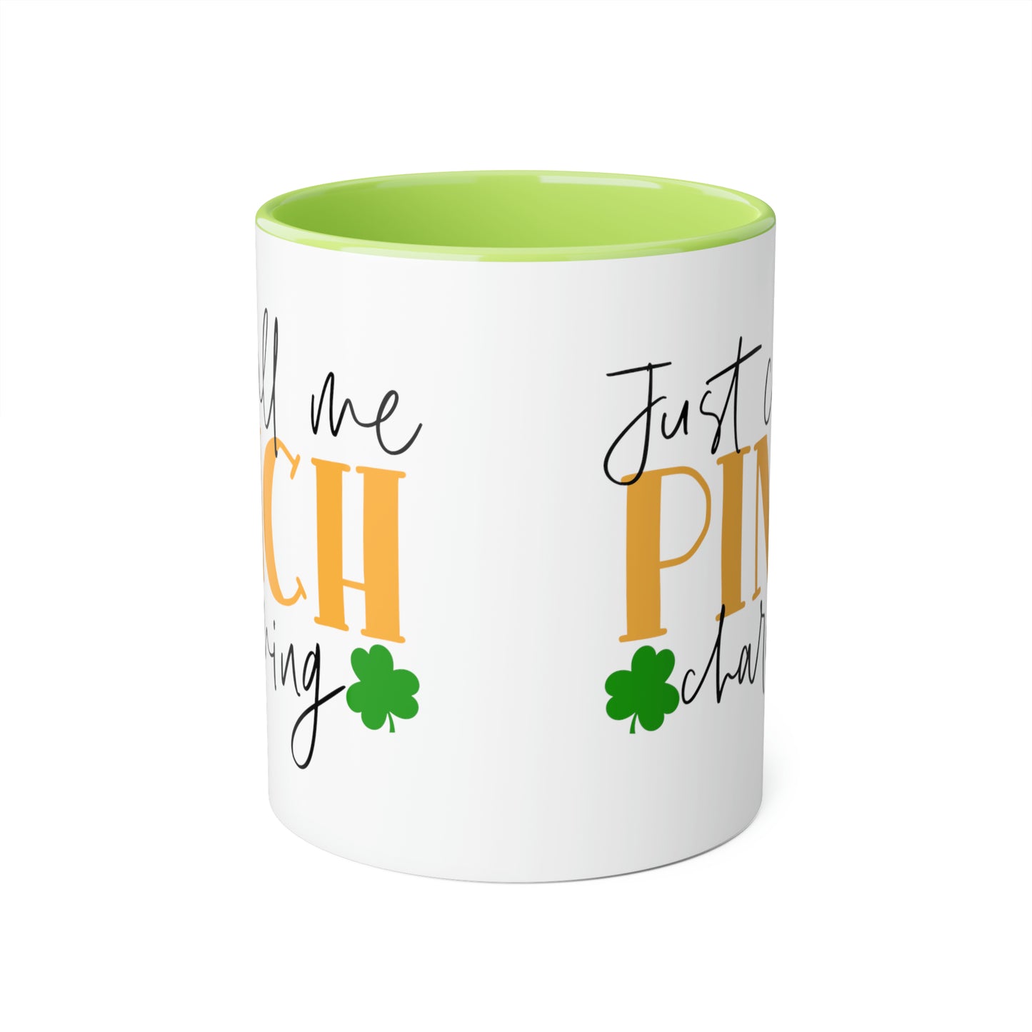 Just Call Me Pinch Charming 11oz Mug