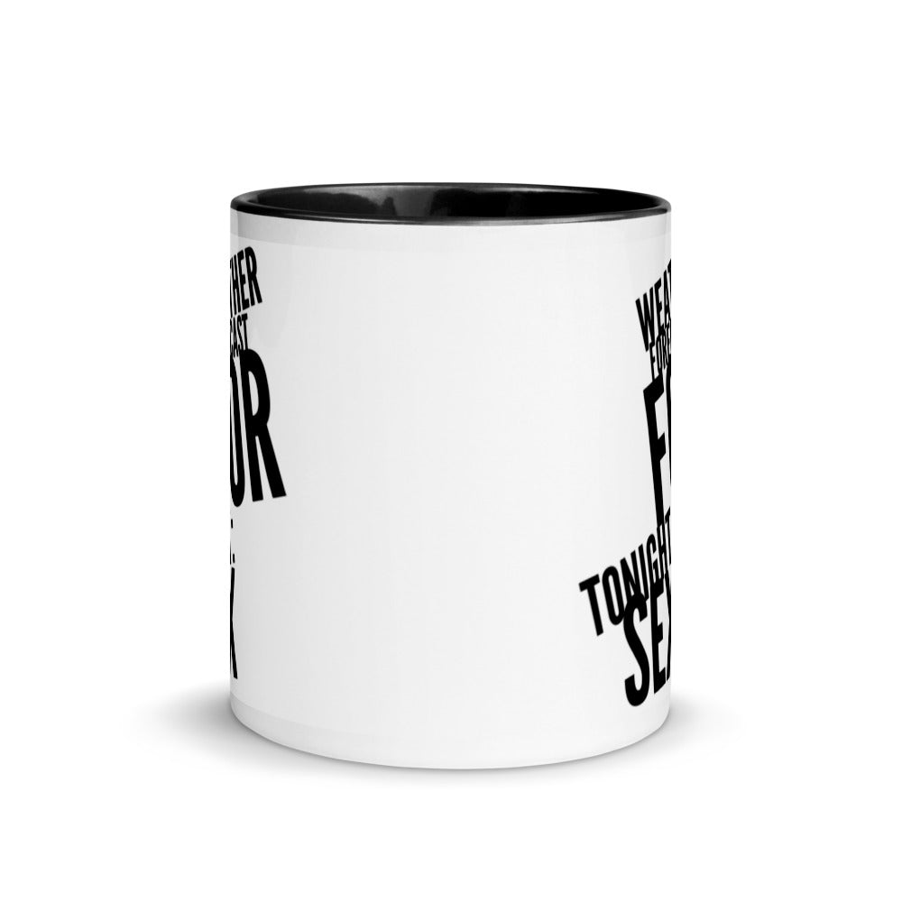 Weather Forecast for Tonight: Sex - Mug with Black Inside - Slanted Text Message