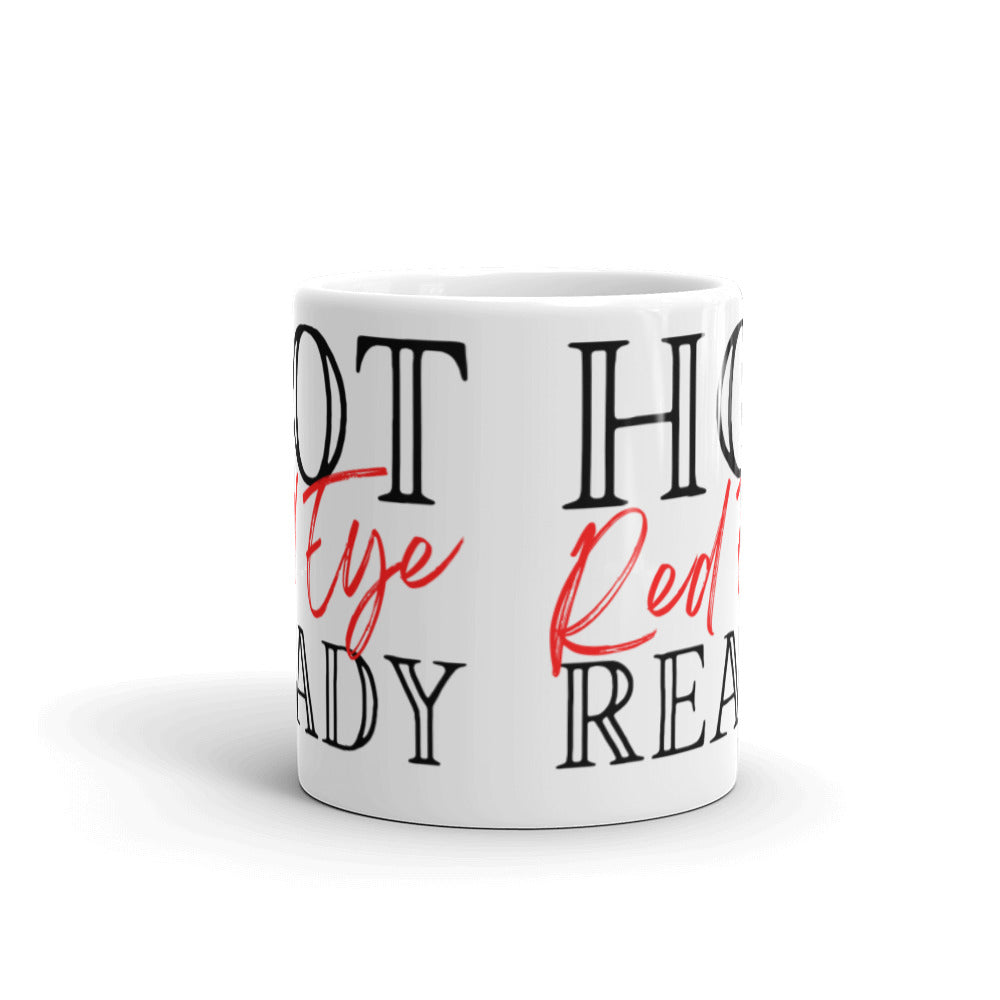Hot Red Eye Ready in Red - White glossy mug