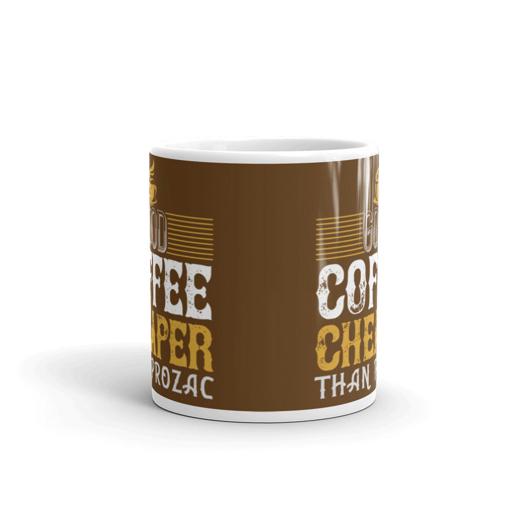 Good Coffee Cheaper than (Brown) White Glossy Mug