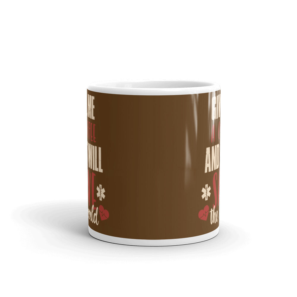 Give Me a Coffee and I will Save the Wold (Brown) White glossy mug