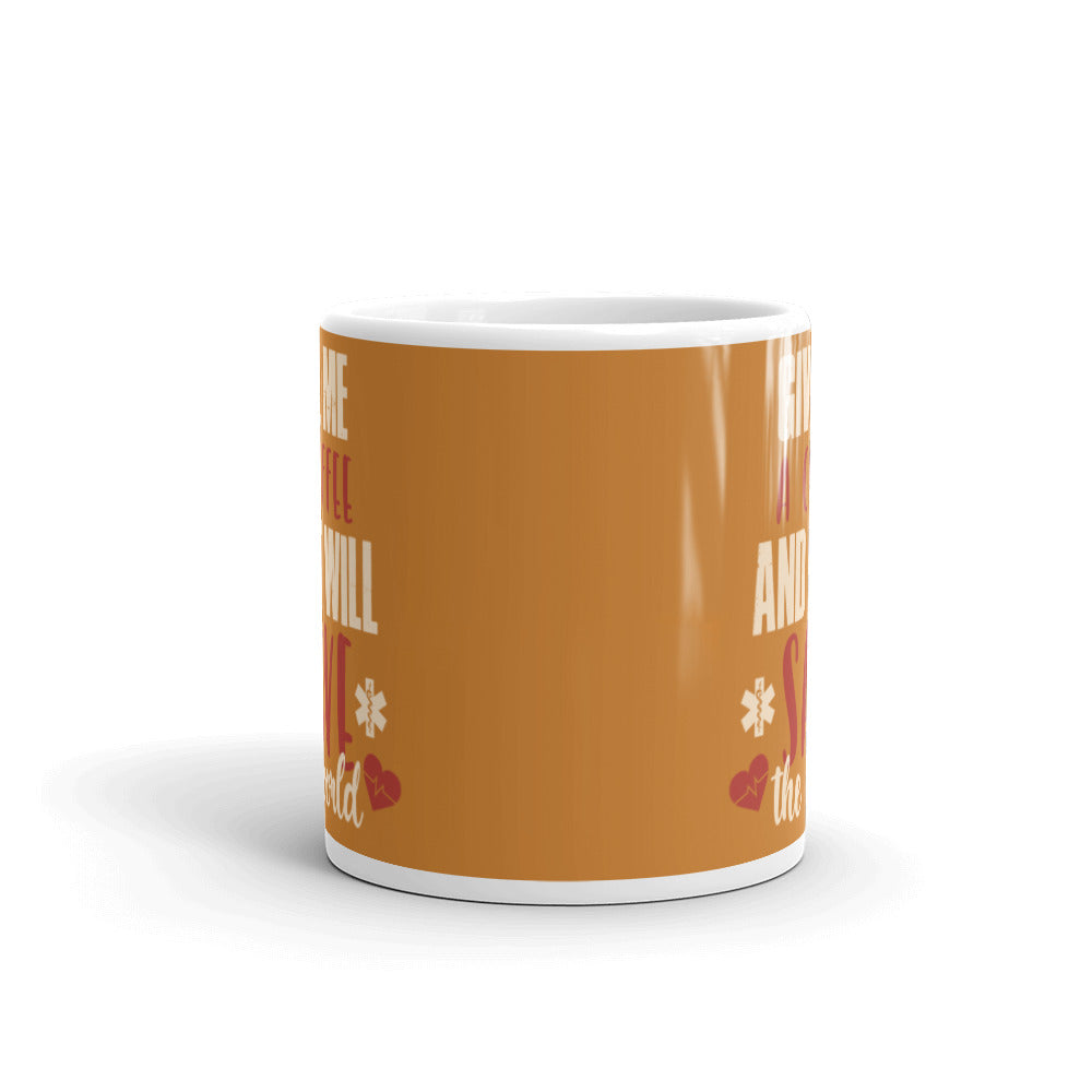 Give Me a Coffee and I will Save the Wold (Bronze) White glossy mug