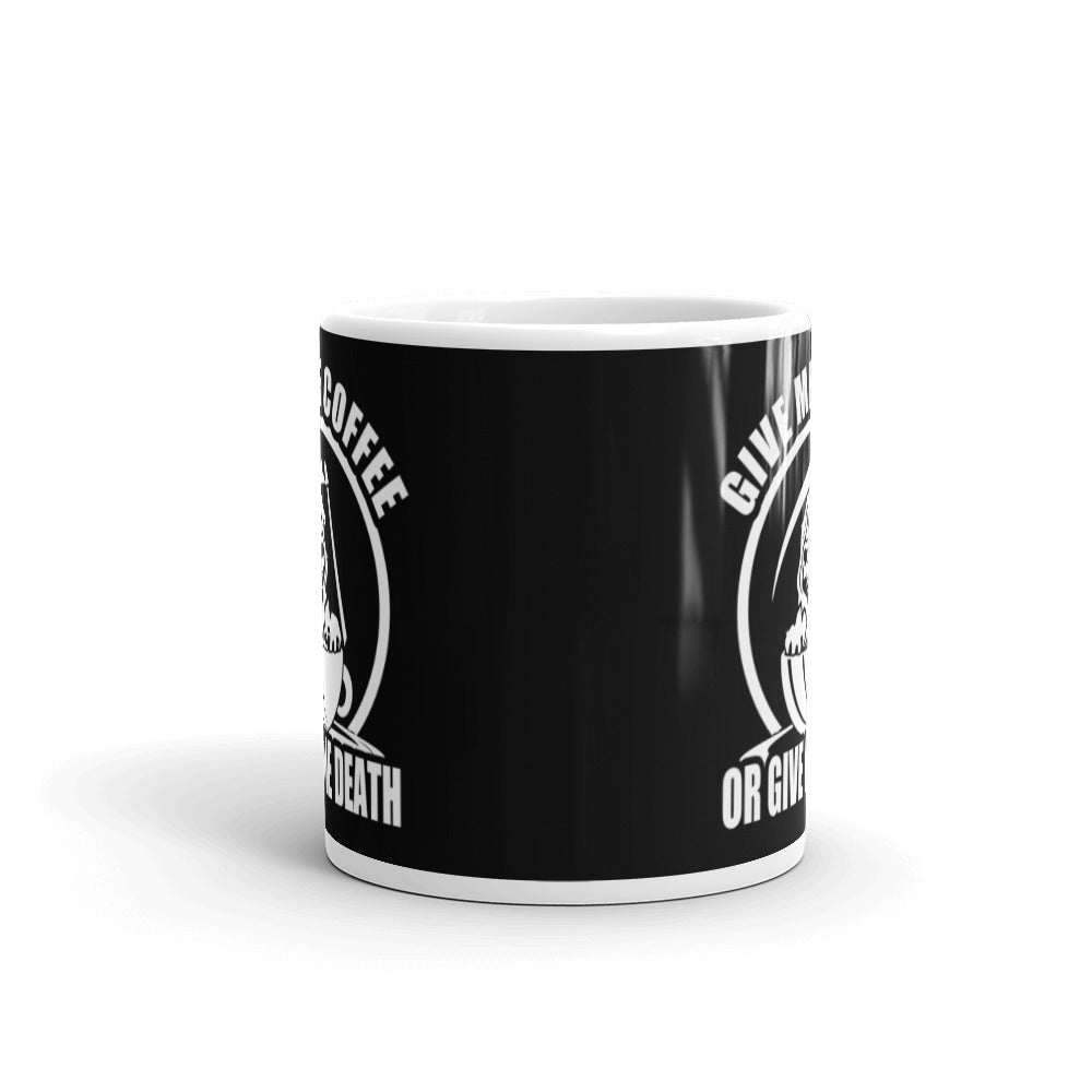 Give Me Coffee of Give Me Death (Black) White glossy mug