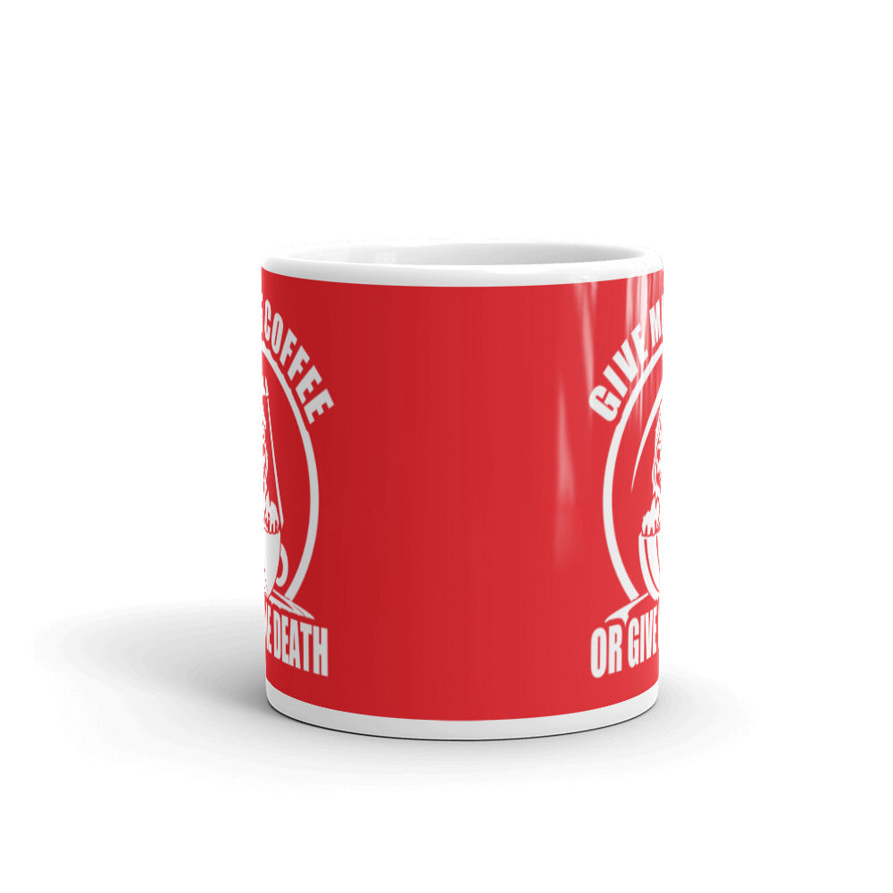 Give Me Coffee of Give Me Death (Red) - White Glossy Mug