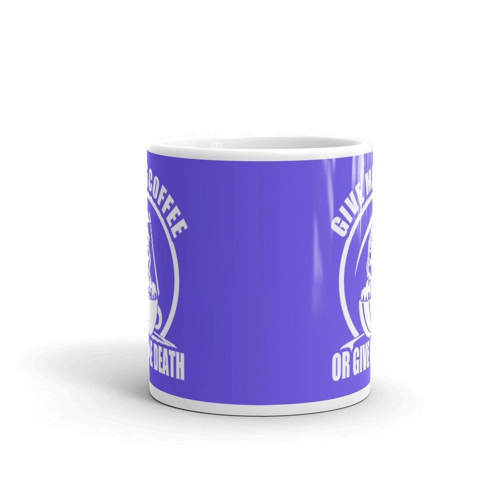 Give Me Coffee of Give Me Death (Purple) - White Glossy Mug
