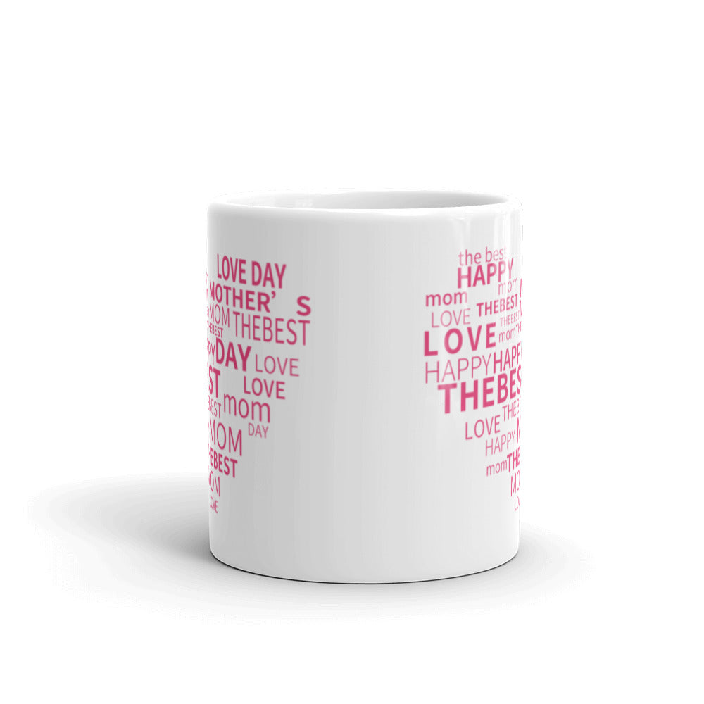 Happy Mothers Day - Love Mom - Best Mom in Heart Shape - White glossy mug