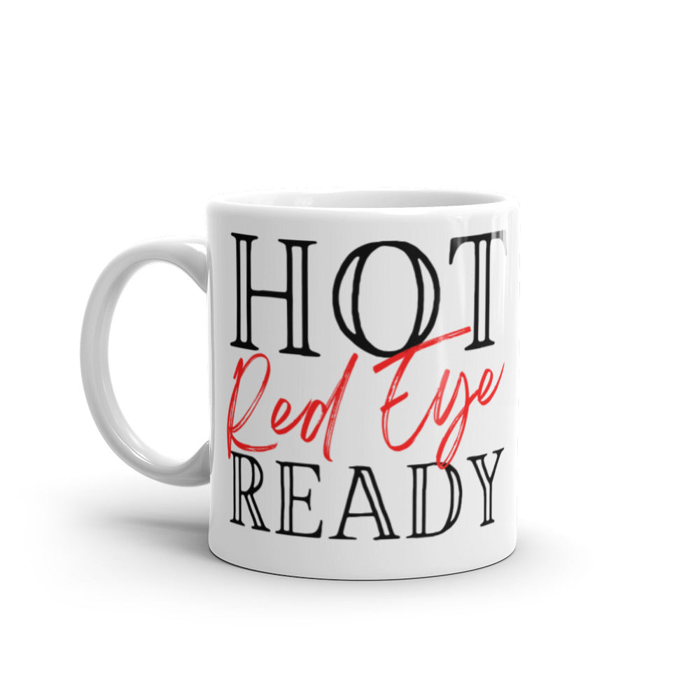 Hot Red Eye Ready in Red - White glossy mug