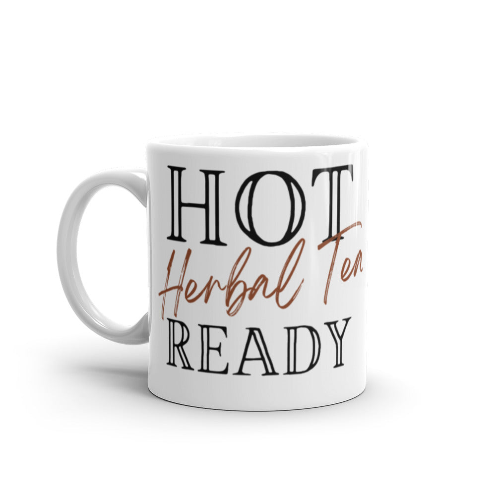 Hot Herbal Tea Ready - White glossy mug