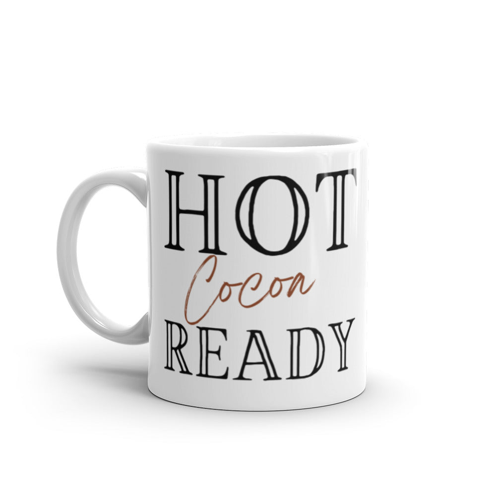 Hot Cocoa Ready - White glossy mug