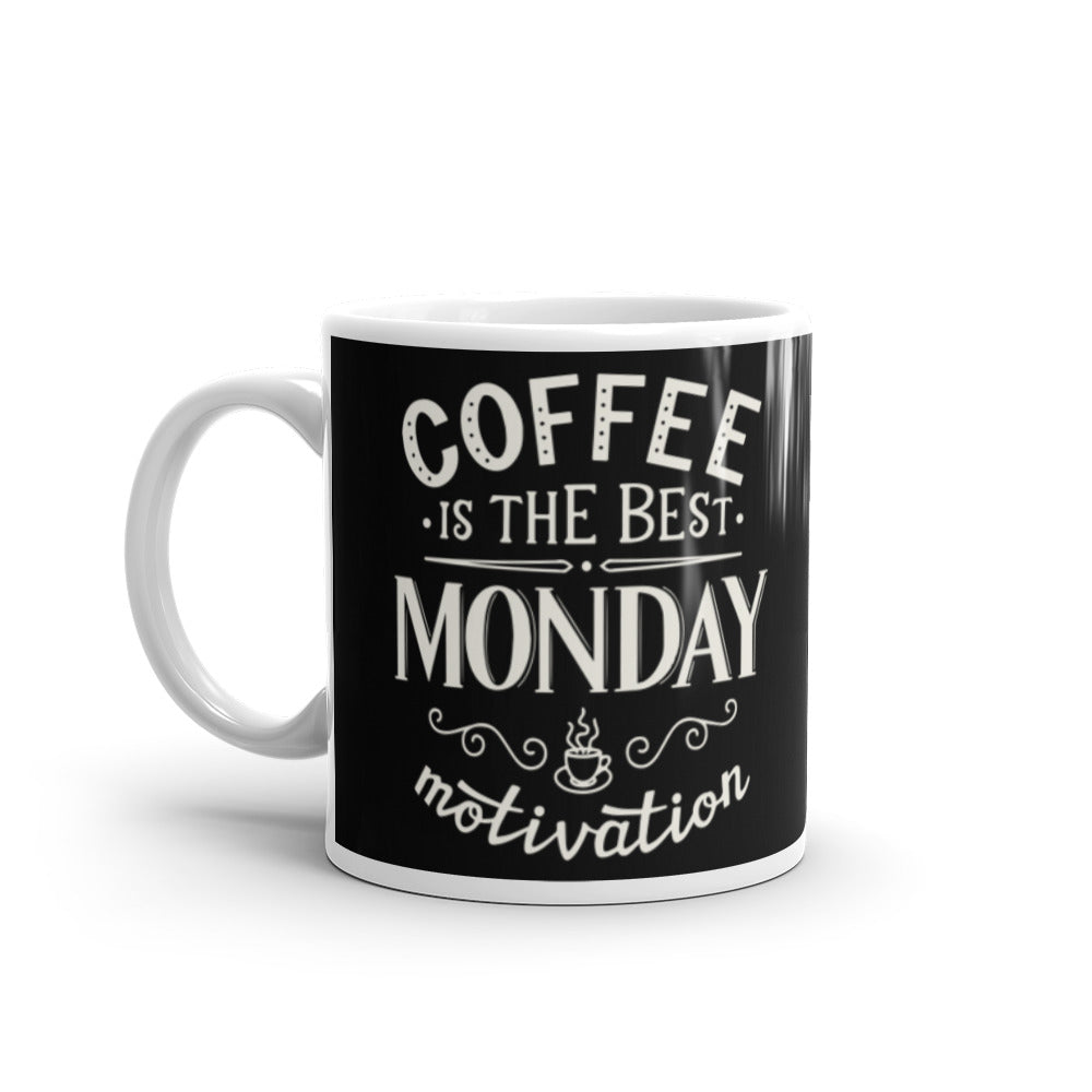 Coffee is the Best Monday Motivation - (Black) White glossy mug