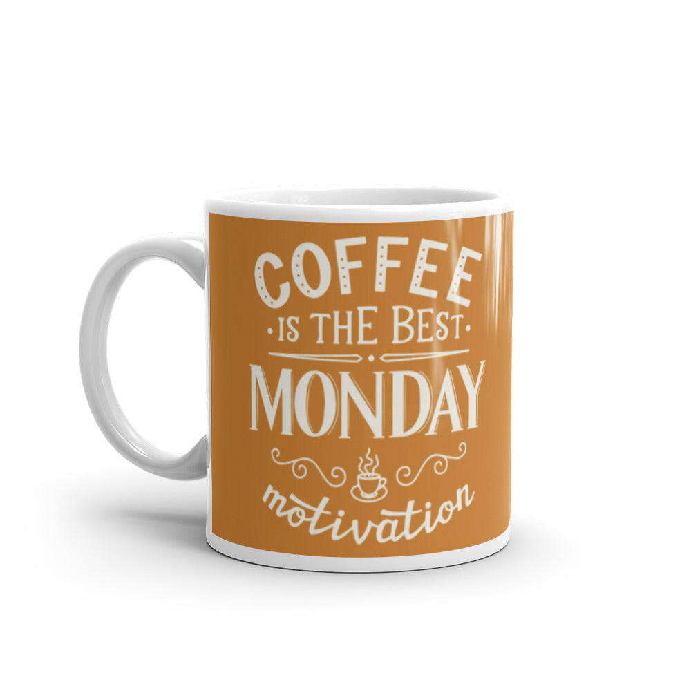 Coffee is the Best Monday Motivation (Bronze) White glossy mug