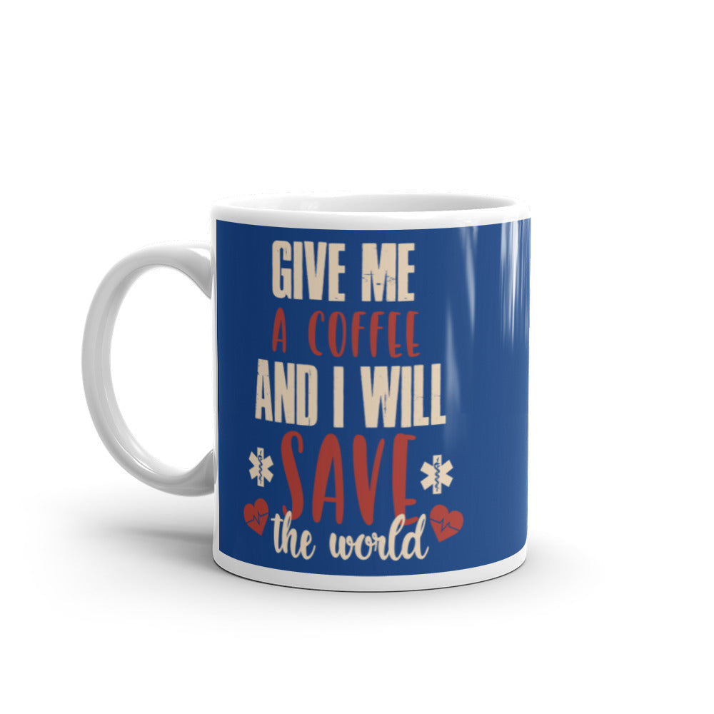 Give Me a Coffee and I will Save the Wold (Navy) White glossy mug