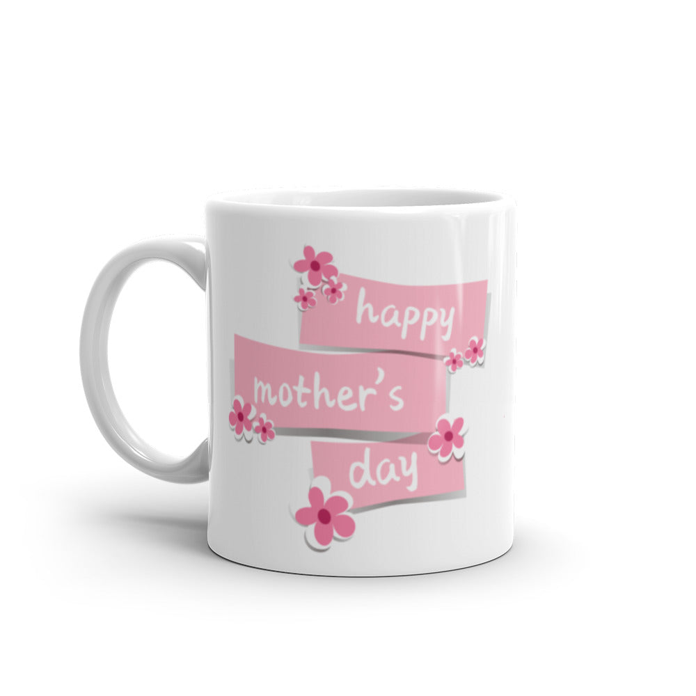 Happy Mothers Day in Pink - White glossy mug