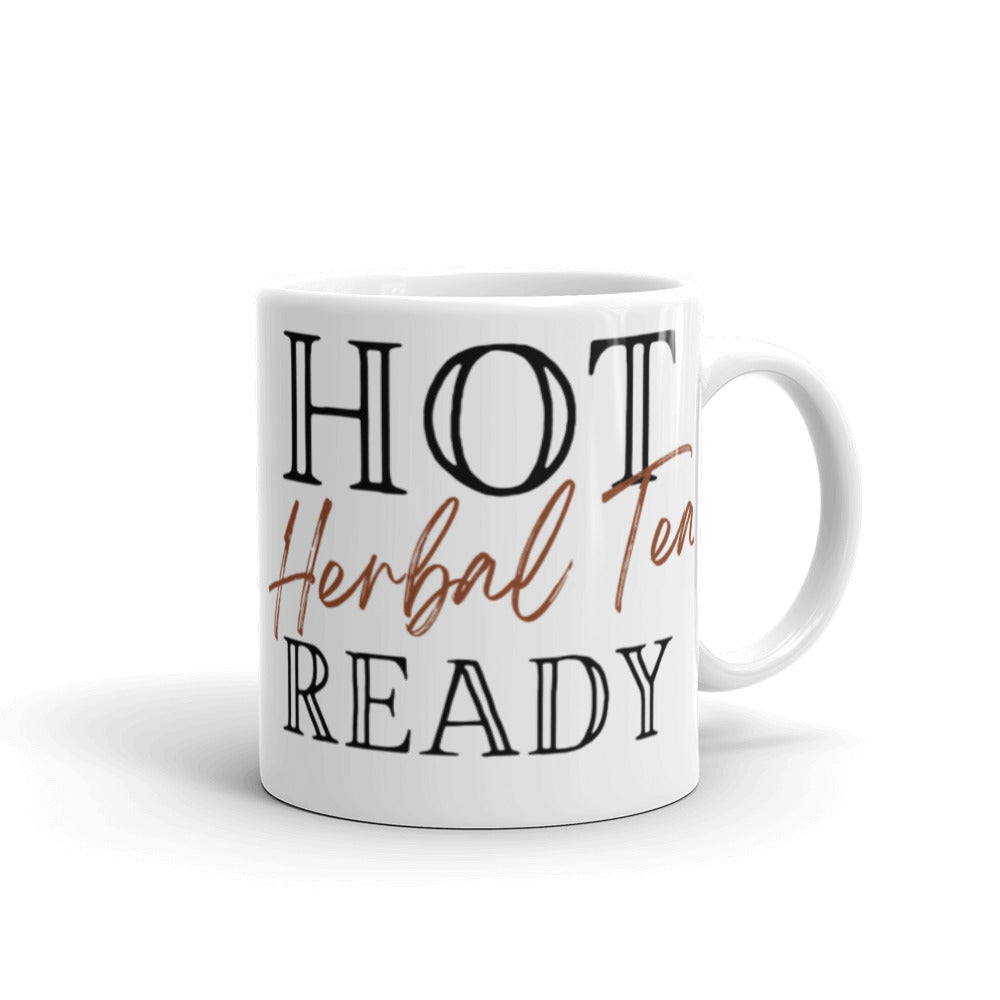 Hot Herbal Tea Ready - White glossy mug