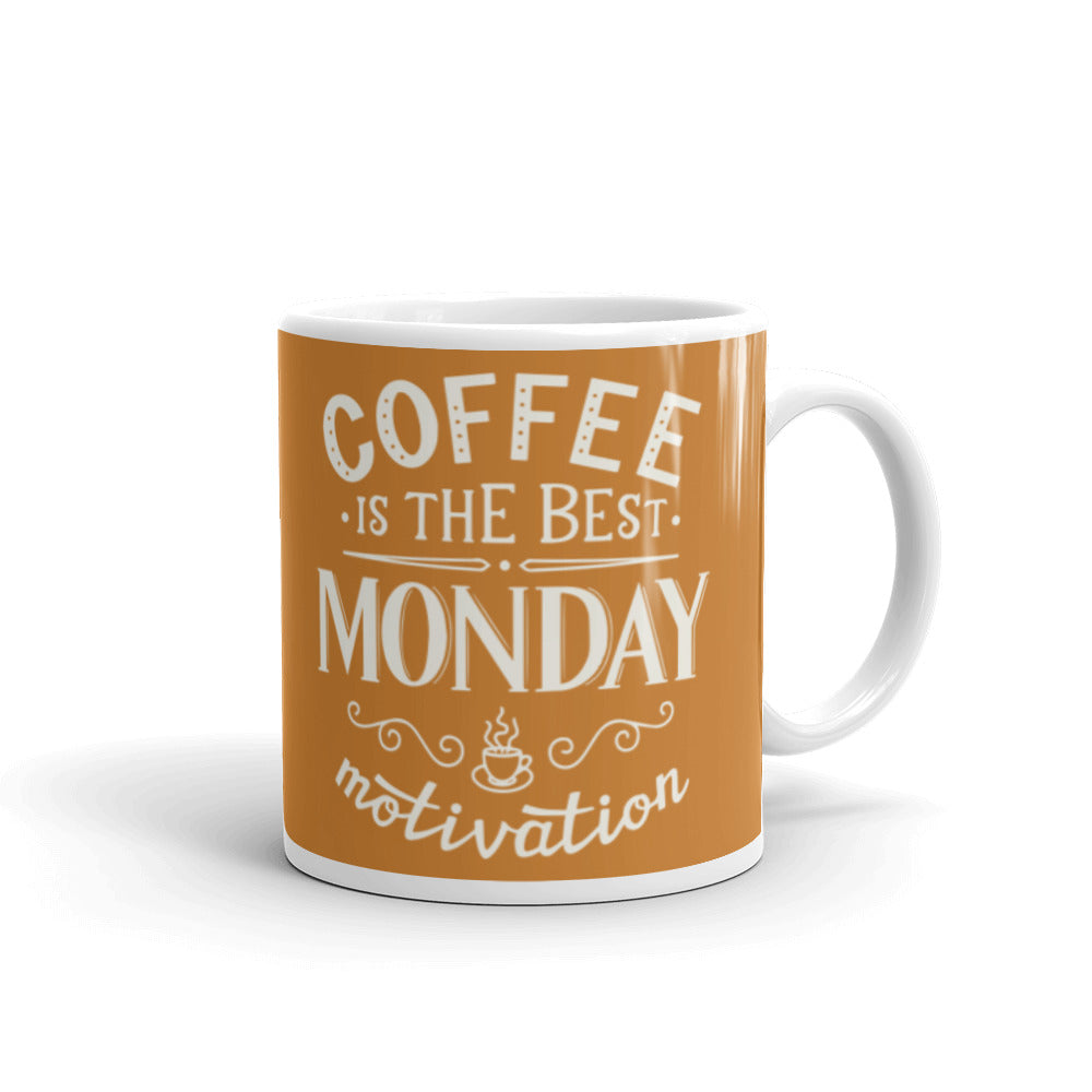 Coffee is the Best Monday Motivation (Bronze) White glossy mug