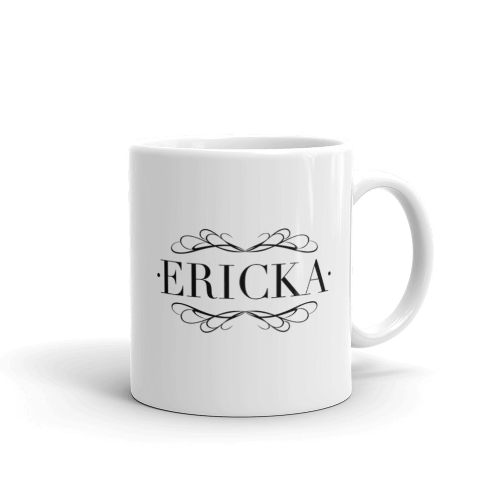 Ericka - Name Mug - White glossy mug