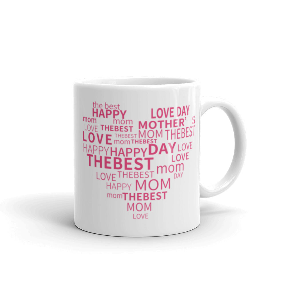 Happy Mothers Day - Love Mom - Best Mom in Heart Shape - White glossy mug