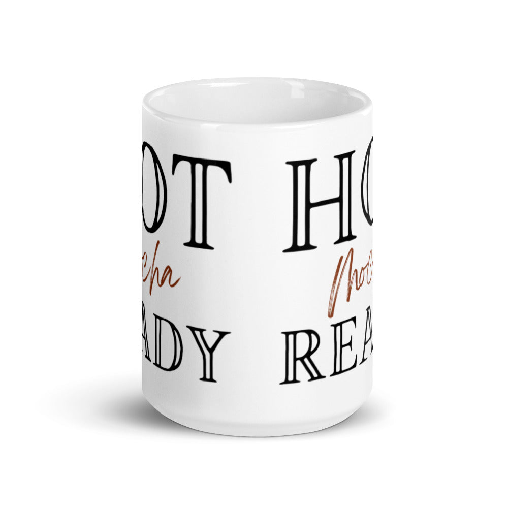 Hot Mocha Ready - White glossy mug