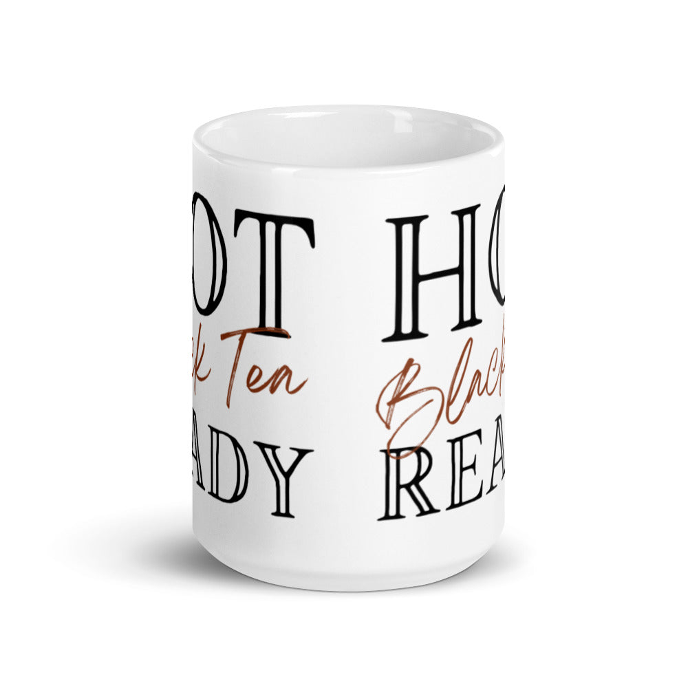 Hot Black Tea Ready - White glossy mug