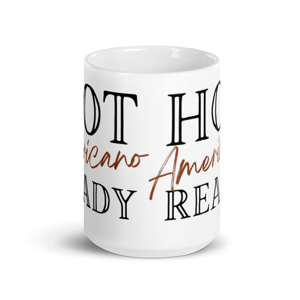 Hot Americano Ready - White glossy mug