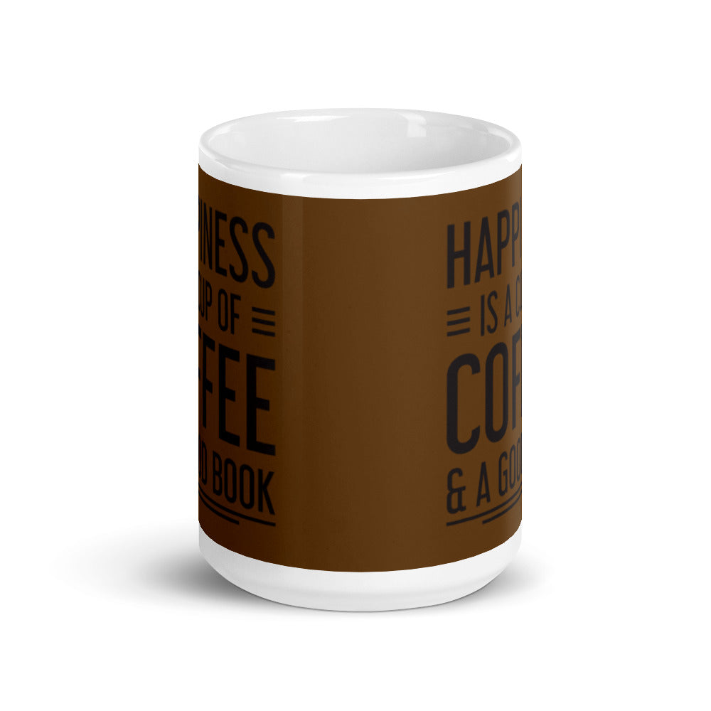 Happiness is a Cup of Coffee & A Good Book (Brown)  - White glossy mug