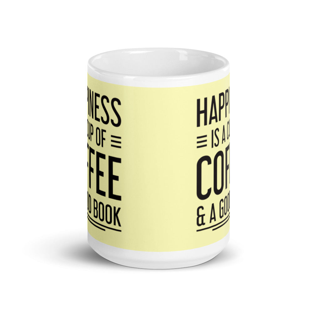 Happiness is a Cup of Coffee & A Good Book (Yellow)  - White glossy mug