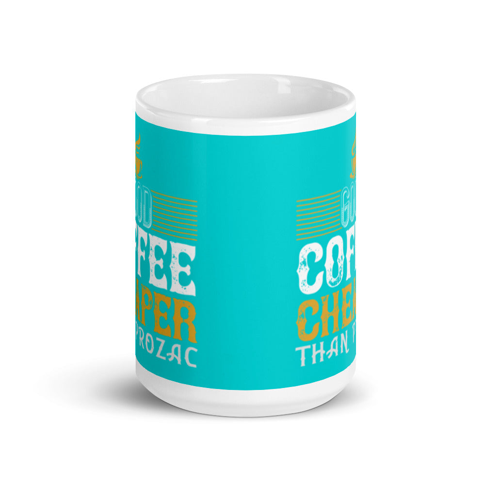 Good Coffee Cheaper than (Turquoise) White Glossy Mug