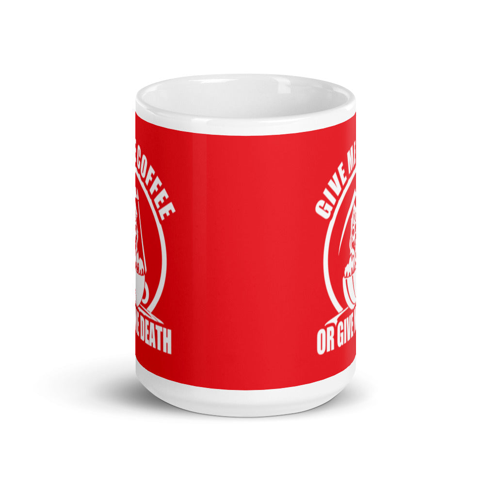 Give Me Coffee of Give Me Death (Red) - White Glossy Mug