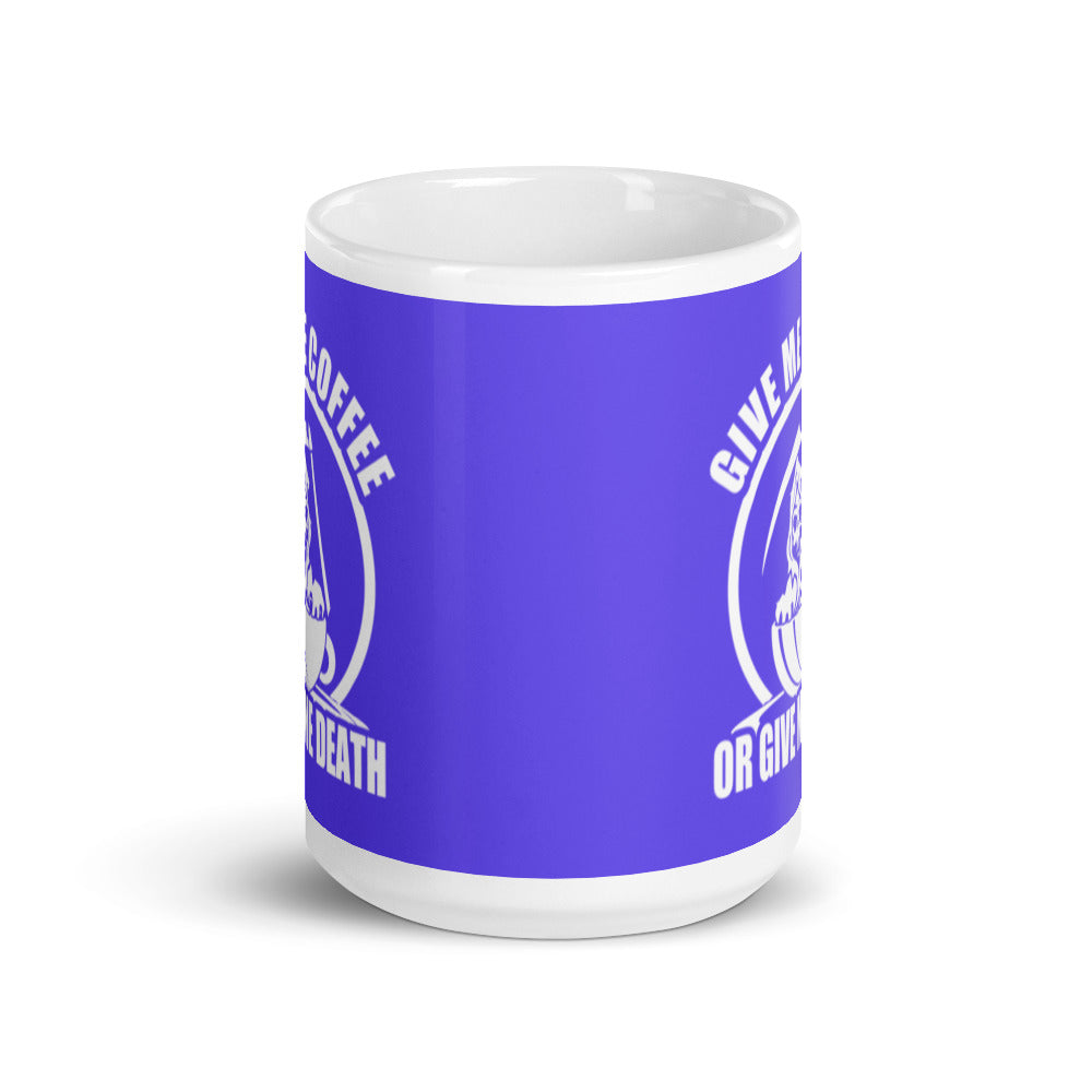 Give Me Coffee of Give Me Death (Purple) - White Glossy Mug