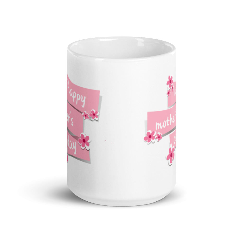 Happy Mothers Day in Pink - White glossy mug