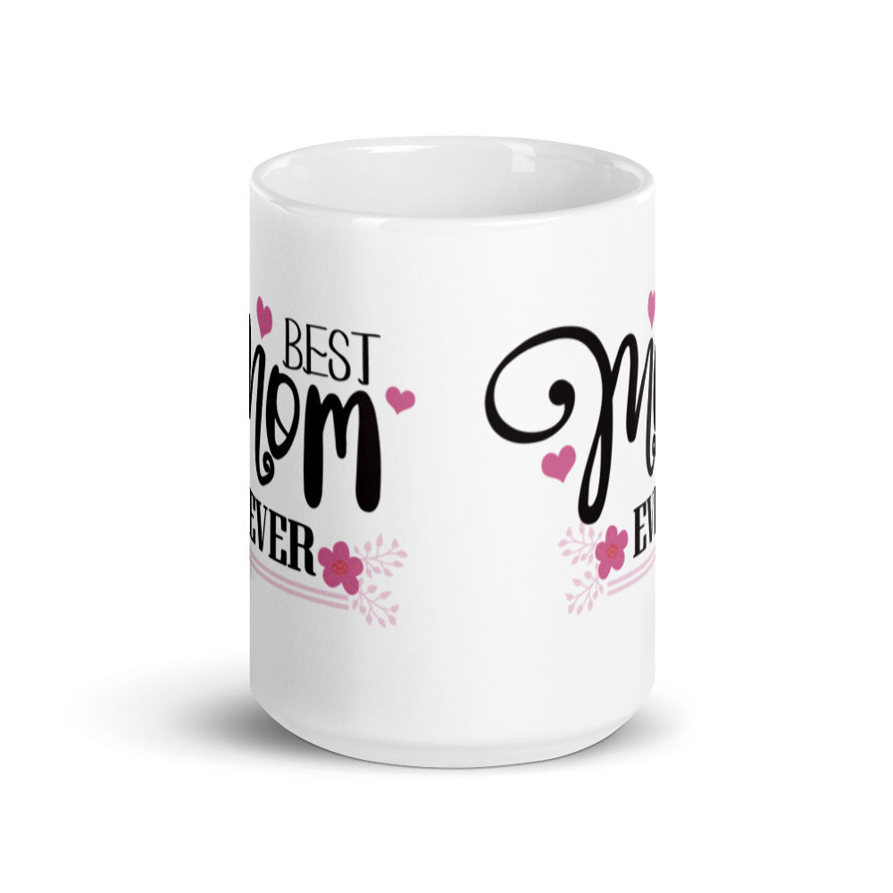 Best Mom Ever - Pink Hearts & Flowers - White glossy mug