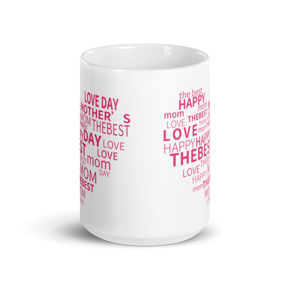 Happy Mothers Day - Love Mom - Best Mom in Heart Shape - White glossy mug