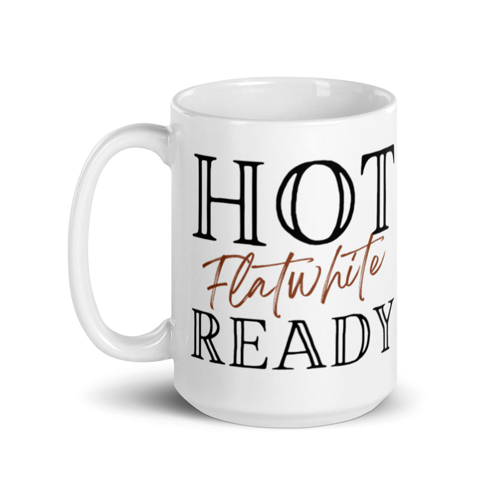 Hot Flat White Ready - White glossy mug