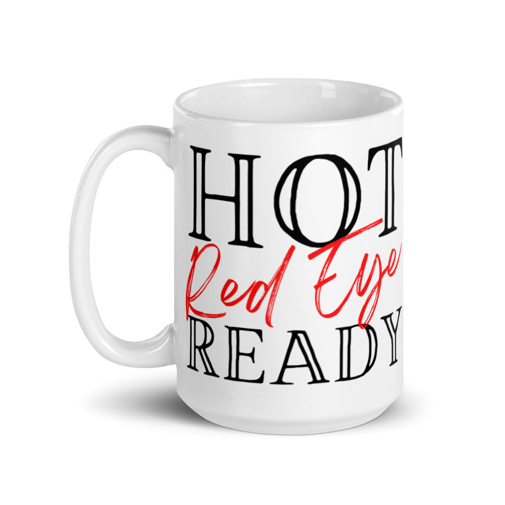 Hot Red Eye Ready in Red - White glossy mug