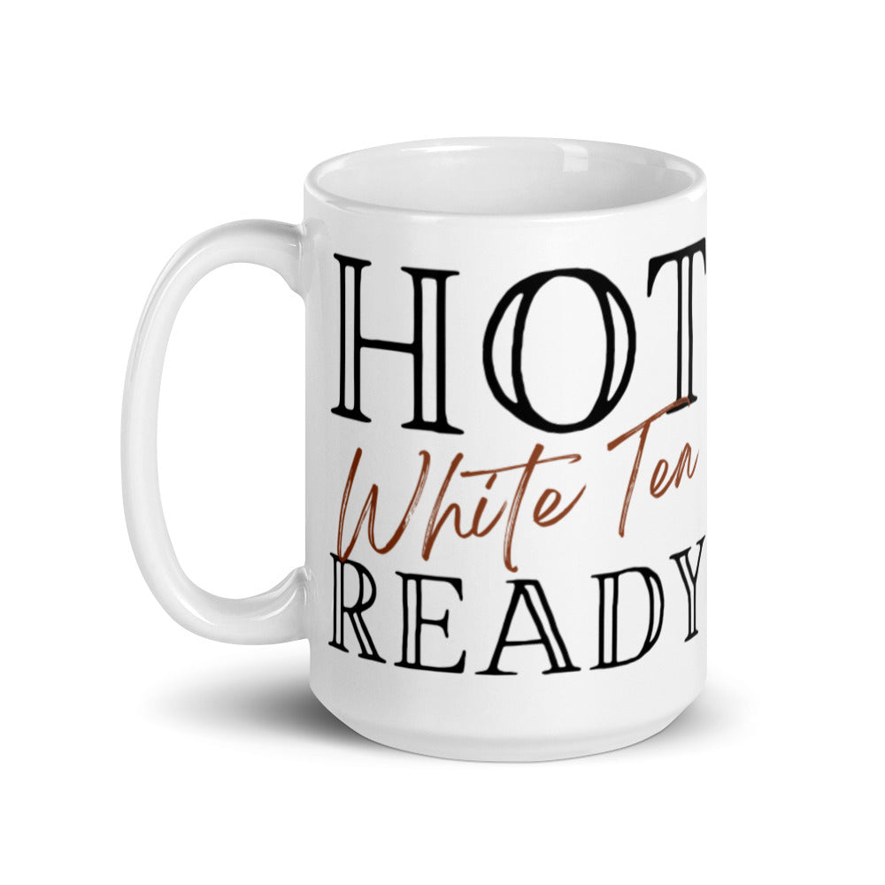 Hot White Tea Ready - White glossy mug