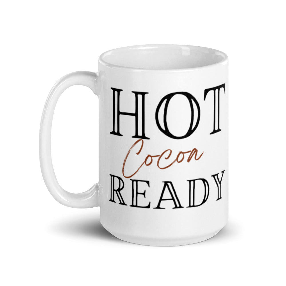 Hot Cocoa Ready - White glossy mug