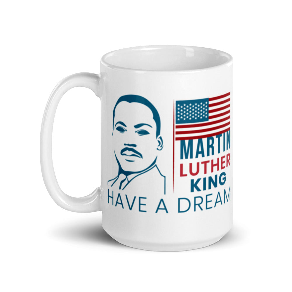 Martin Luther King Day - I have a Dream - With MLK Image - White glossy mug