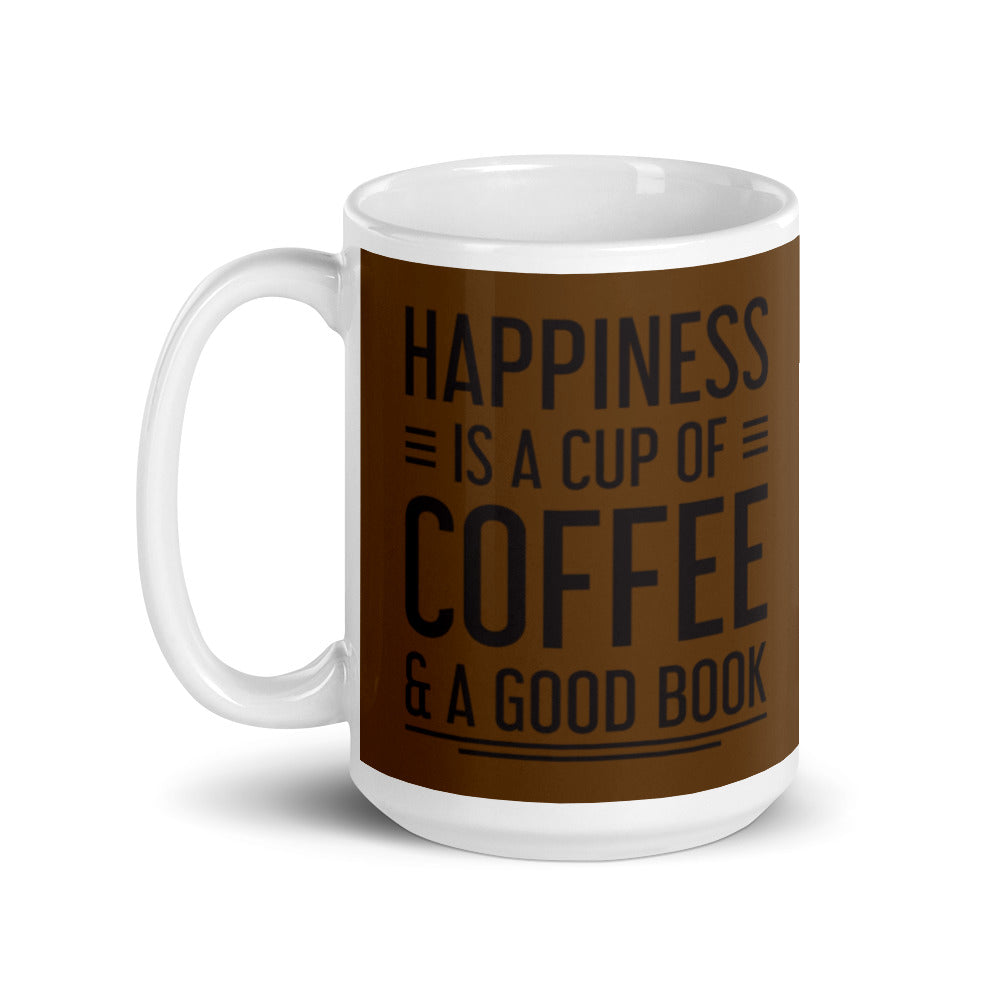 Happiness is a Cup of Coffee & A Good Book (Brown)  - White glossy mug