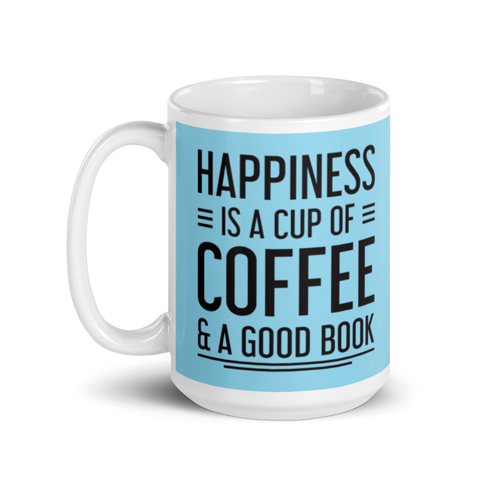 Happiness is a Cup of Coffee & A Good Book (Blue)  - White glossy mug