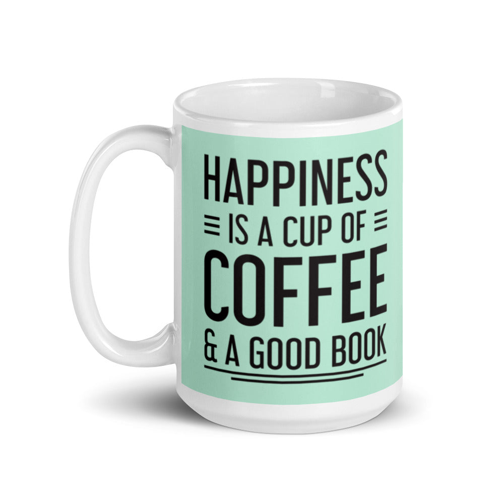 Happiness is a Cup of Coffee & A Good Book (Mint)  - White glossy mug