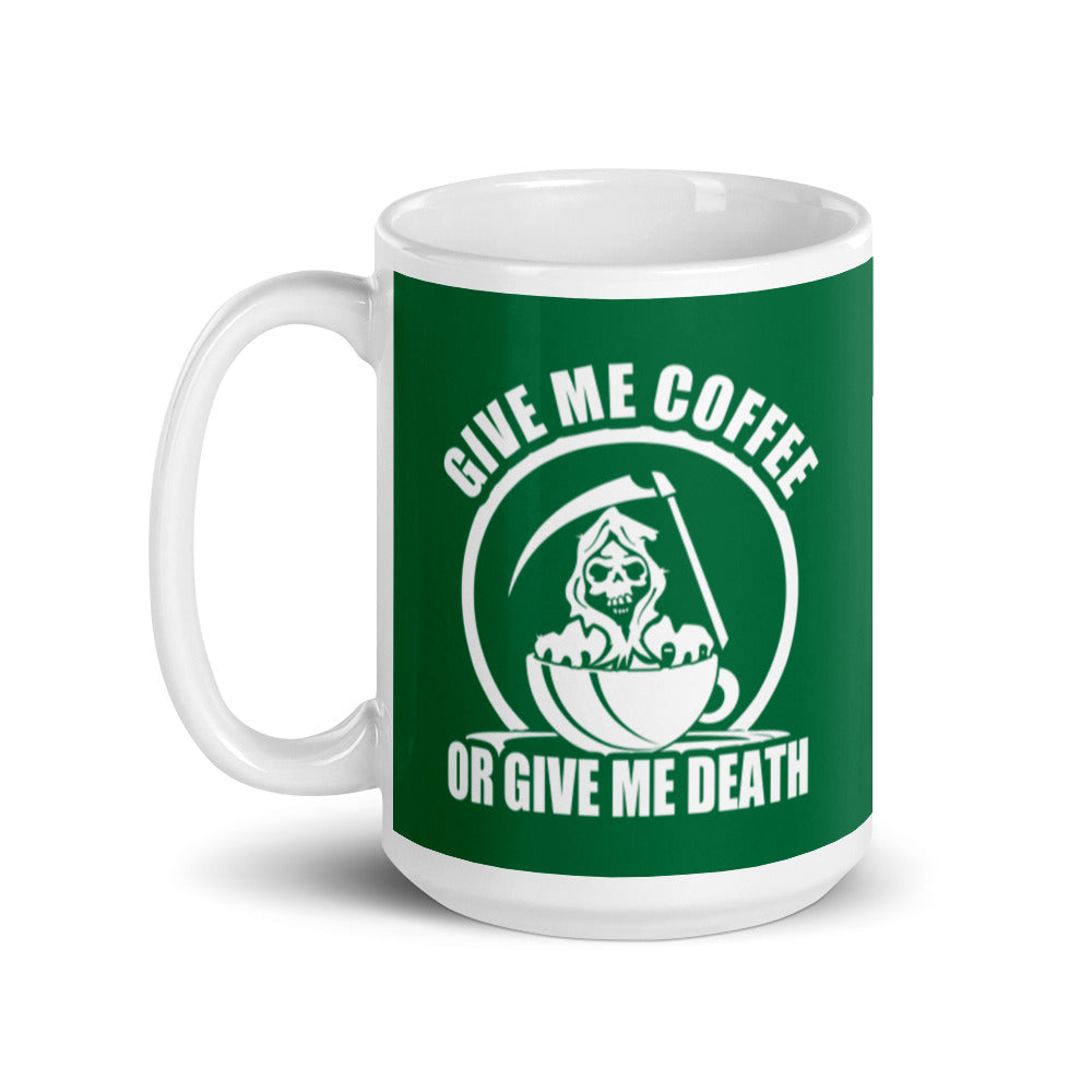 Give Me Coffee of Give Me Death (Green) - White Glossy Mug