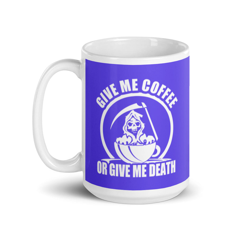 Give Me Coffee of Give Me Death (Purple) - White Glossy Mug