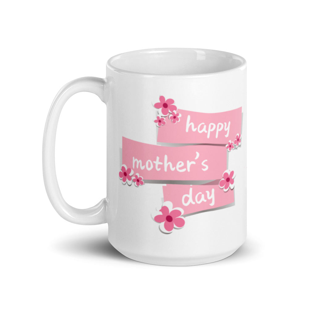 Happy Mothers Day in Pink - White glossy mug