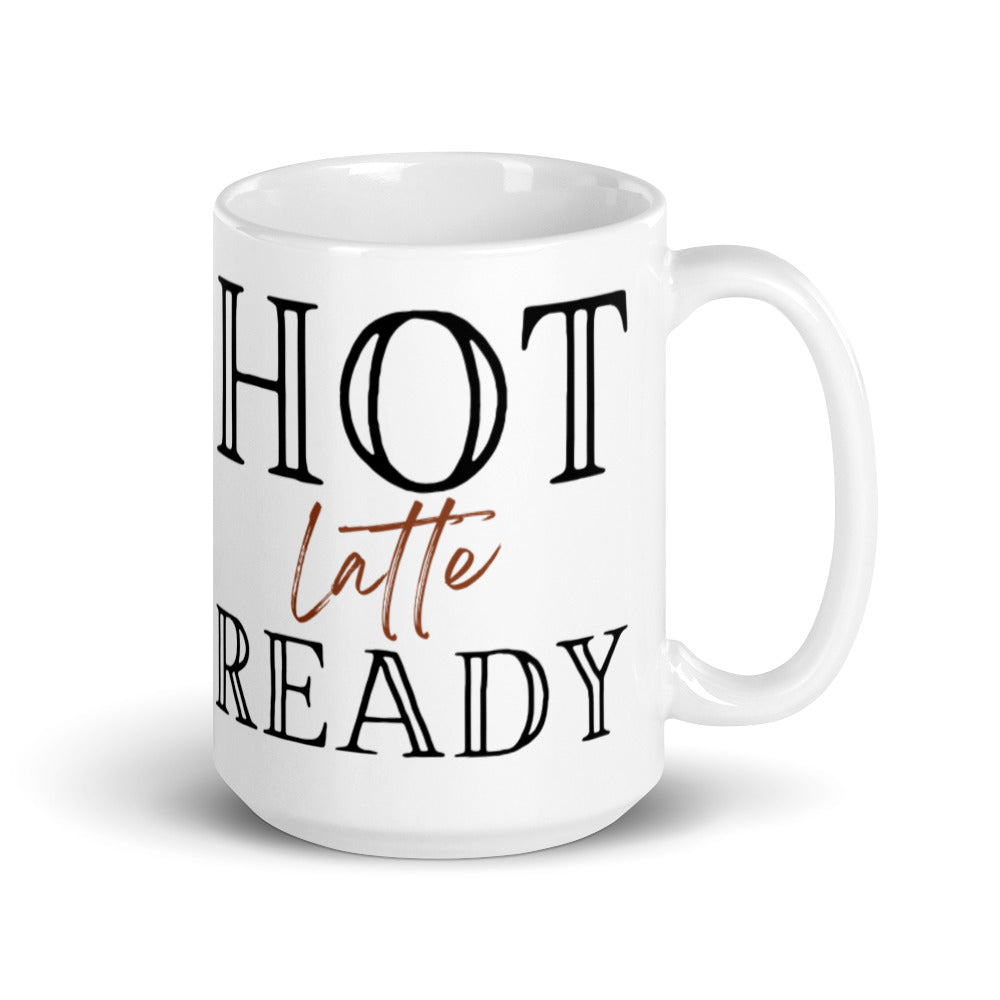 Hot Latte Ready - White glossy mug