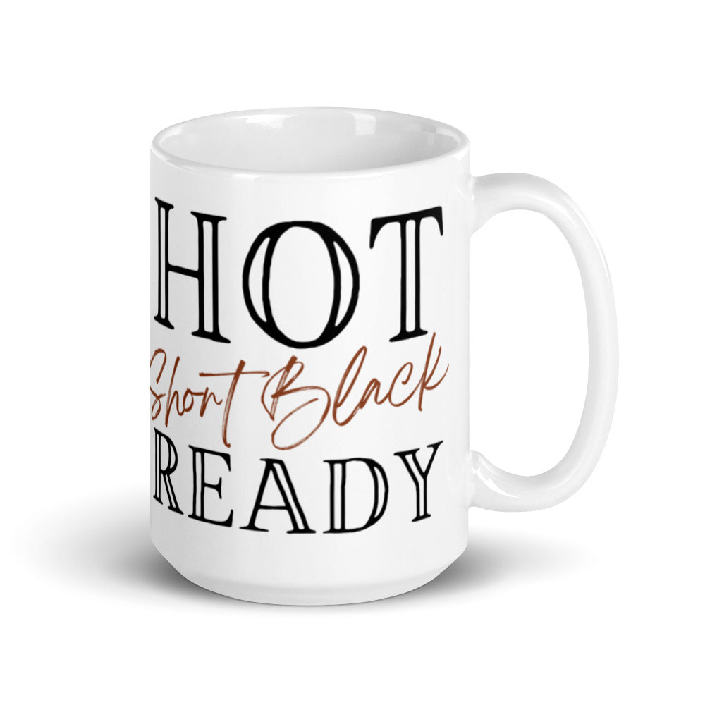 Hot Short White Ready - White glossy mug
